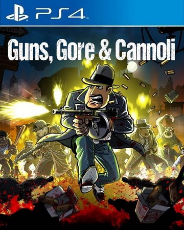 枪、血、黑手党.Guns, Gore & Cannoli