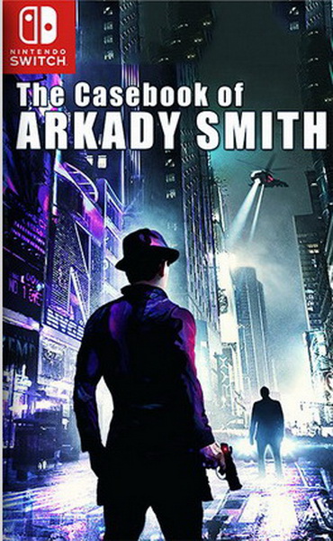 阿卡迪·史密斯的案例集.The Casebook of Arkady Smith
