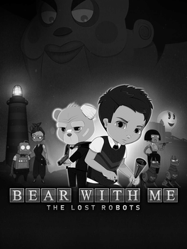 与熊同行：丢失的机器人.Bear With Me The Lost Robots