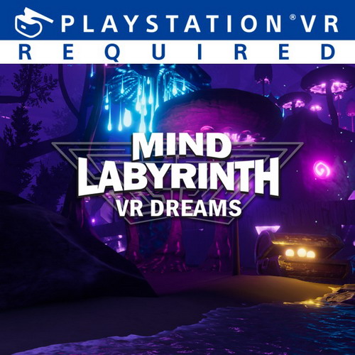 心灵迷宫VR梦境.Mind Labyrinth VR Dreams