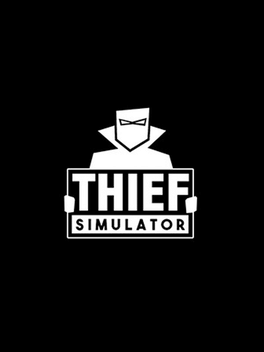 小偷模拟器.Thief Simulator