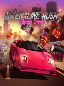 飙速迈阿密.Adrenaline Rush – Miami Drive