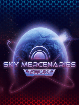 天际佣兵.Sky Mercenaries Redux