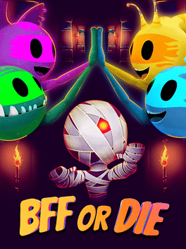 死党或死亡.BFF or Die