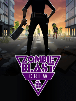 僵尸爆破队.Zombie Blast Crew