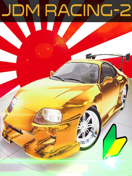 JDM赛车2.JDM Racing 2