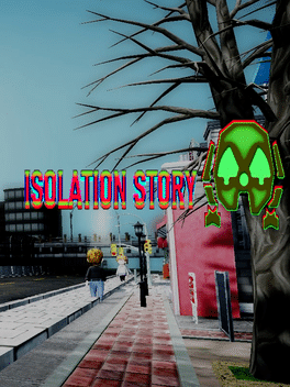 隔离故事.Isolation Story