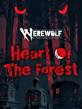 狼人之末日怒吼：森林之心.Werewolf:The Apocalypse – Heart of the Forest
