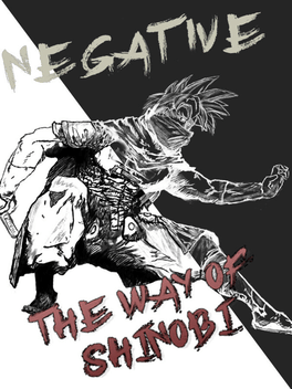 负像：忍者之道.Negative: The Way of Shinobi