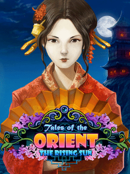 东方故事：太阳升起.Tales of the Orient – The Rising Sun