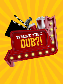 什么配音？！.What the Dub?!