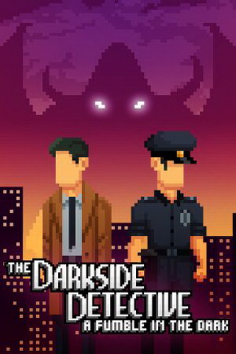 暗界探员：探索黑暗.The Darkside Detective: A Fumble in the Dark