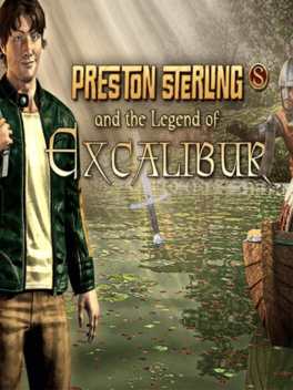普雷顿斯特林.Preston Sterling and the Legend of Excalibur