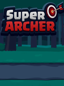 超级弓箭手.Super Archer