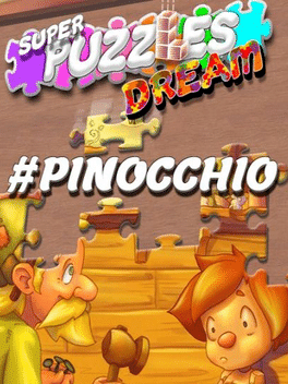 #匹诺曹：超级拼图梦.#Pinocchio, Super Puzzles Dream
