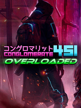 451集团：超载.Conglomerate 451: Overloaded