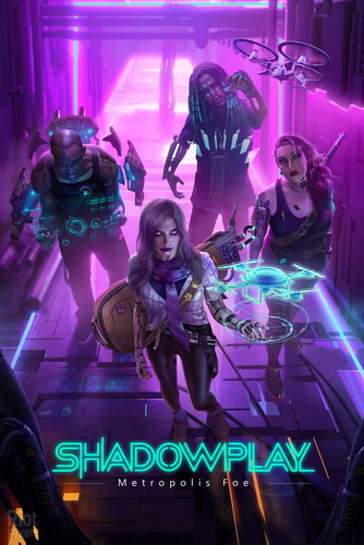 影子游戏：星城行动.Shadowplay: Metropolis Foe