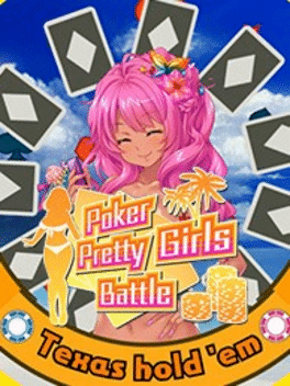扑克美女：德州扑克.Poker Pretty Girls Battle: Texas Hold’em