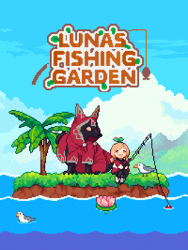 路纳的钓鱼花园.Luna’s Fishing Garden