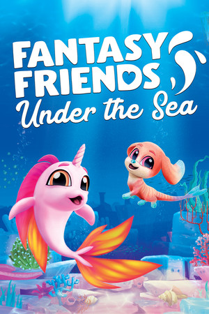 梦幻朋友：海底.Fantasy Friends: Under The Sea