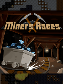 矿工竞赛.Miners Races