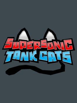 超音速坦克猫.Supersonic Tank Cats