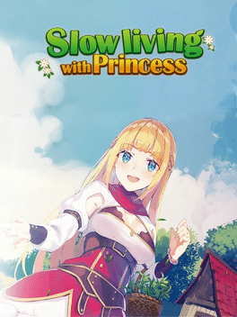 我被逐出队伍后过上慢生活.Slow Living With Princess