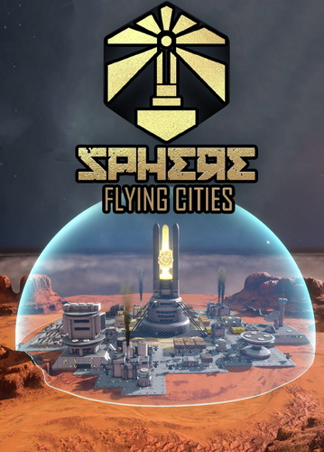 天球：飞升之城 – 拯救世界.Sphere – Flying Cities Save the World