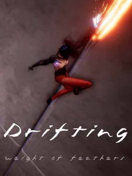 Drifting : Weight of Feathers