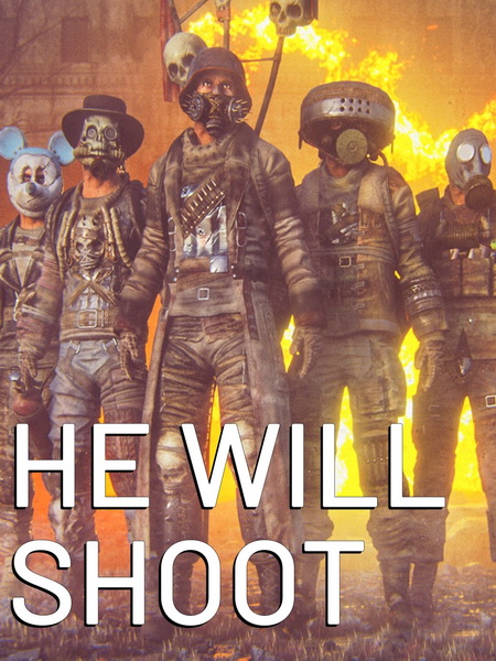 He Will Shoot