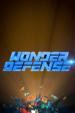 奇迹防御：地球章节.Wonder Defense: Chapter Earth