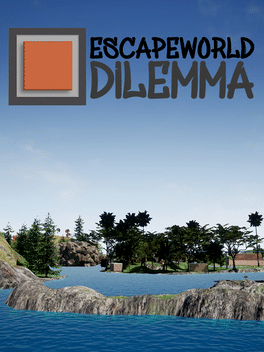 EscapeWorld Dilemma