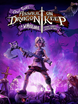 小缇娜强袭龙堡：奇幻之地大冒险.Tiny Tina’s Assault on Dragon Keep: A Wonderlands One-shot Adventure