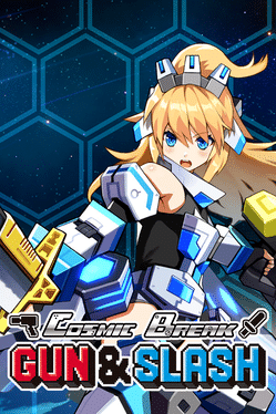 超时空战记Gun & Slash.CosmicBreak Gun & Slash