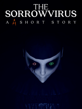 悲伤病毒.The Sorrowvirus: A Faceless Short Story