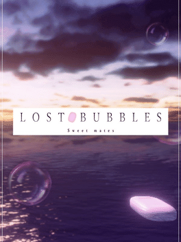失落的泡泡：甜蜜的伴侣.LOST BUBBLES: Sweet mates