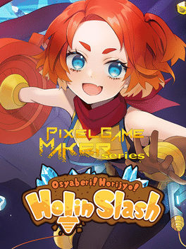 像素游戏制作者系列：爱说话！挖掘女孩！挖掘猛击.Pixel Game Maker Series Osyaberi! Horijo! Horislash