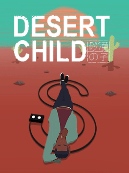 沙漠之子.Desert Child