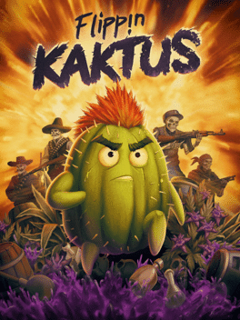 暴走仙掌人.Flippin Kaktus