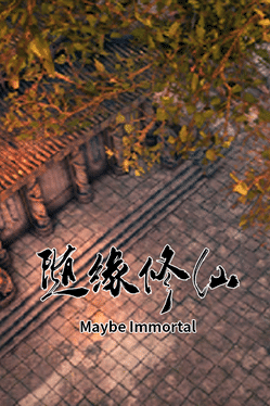 随缘修仙.Maybe Immortal