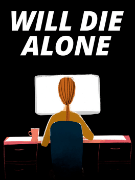 将孤独死去.Will Die Alone