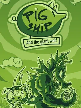 猪战舰与巨狼.PigShip and the Giant Wolf