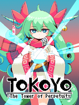 常世之塔.TOKOYO: The Tower of Perpetuity