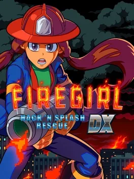消防女孩：急救先锋DX.Firegirl: Hack ‘n Splash Rescue DX