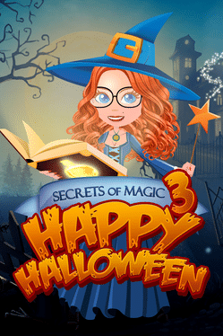魔法的秘密3：万圣节快乐.Secrets of Magic 3: Happy Halloween