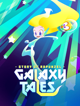 银河传说：长发公主的故事.Galaxy Tales: Story of Rapunzel