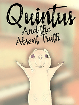 昆图斯与不存在的真理.Quintus and the Absent Truth