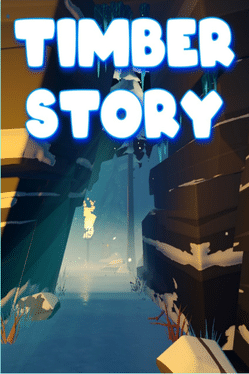 木材故事.Timber Story