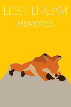 失落的梦：记忆.Lost Dream: Memories
