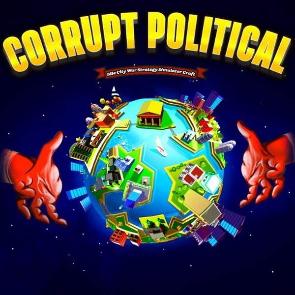 腐败 – 政治模拟器.Corrupt – Political Idle City War Strategy Simulator Craft